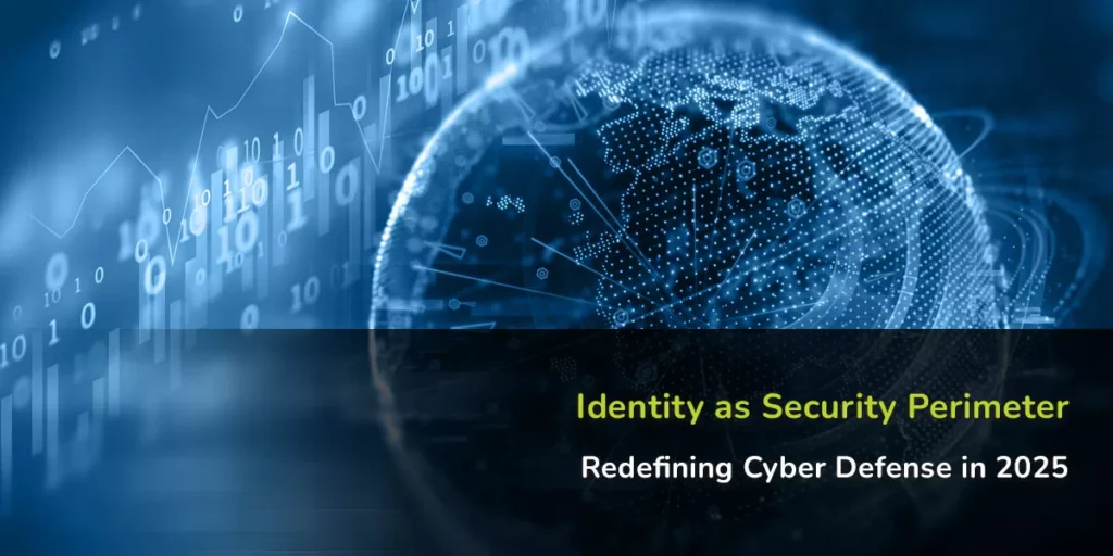 The New Era of Cybersecurity: Protecting Identity in 2025